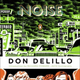 Image for article titled It's time to re-read Don DeLillo's classic scifi novel "White Noise"